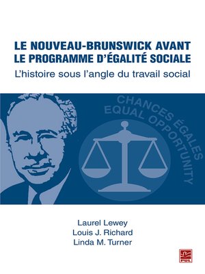 cover image of Le Nouveau-Brunswick avant le programme d'égalité sociale. L'histoire sous l'angle du travail social